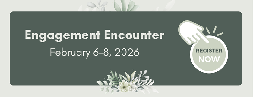 engagement encounter feb 6-8 2026