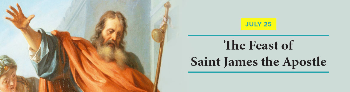 Feast of St. James the Apostle