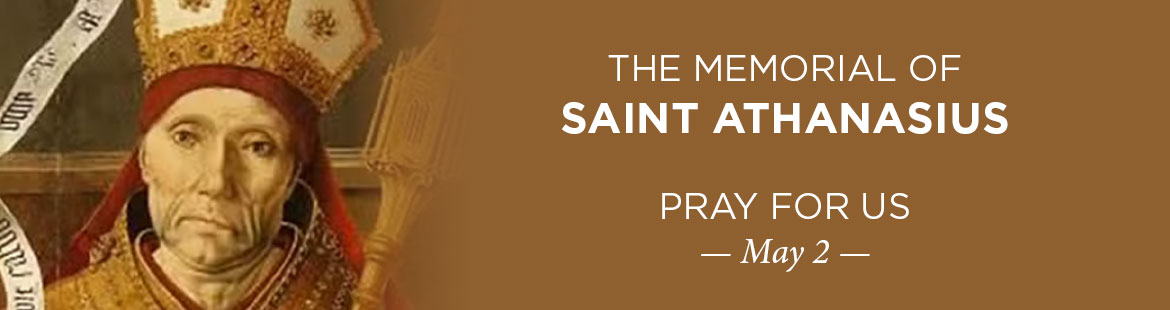 Memorial of Saint Athanasius 