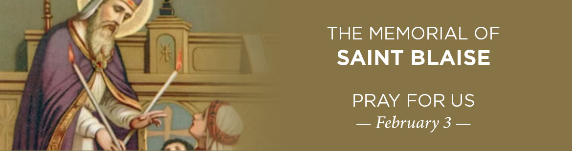 Memorial of St. Blaise 