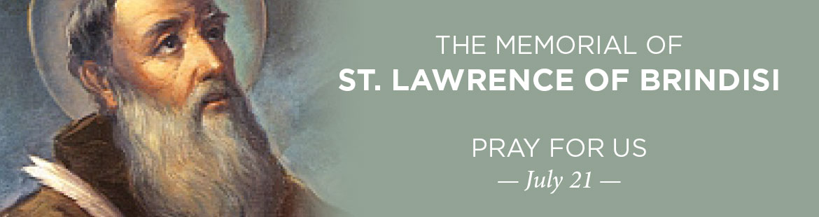 Memorial of St. Lawrence of Brindisi 