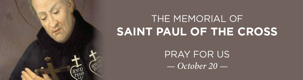 Memorial of St. Paul of the Cross 
