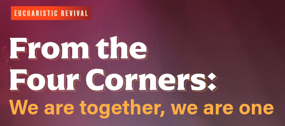 From the Four Corners: From the Four Corners: We are together, we are one