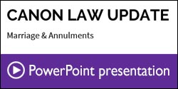 Powerpoint presentation of Canon Law update